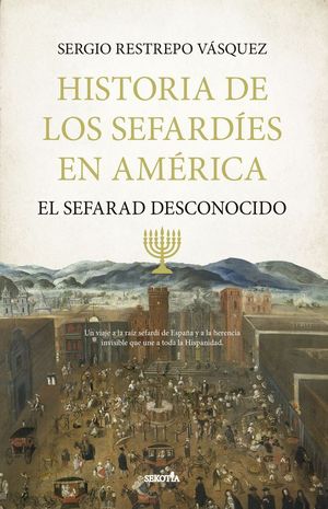 HISTORIA DE LOS SEFARDIES EN AMERICA