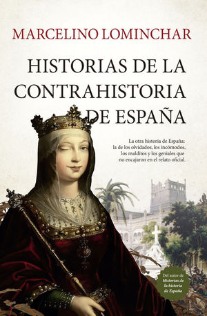 HISTORIAS DE LA CONTRAHISTORIA DE ESPA�A