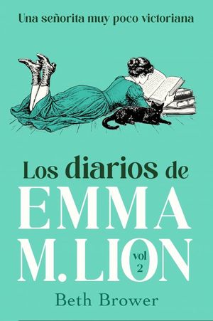 LOS DIARIOS DE EMMA M. LION, VOL. 2