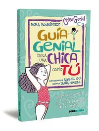 GUIA GENIAL PARA UNA CHICA COMO TU (CHIC@ GENIAL)