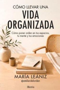 COMO LLEVAR UNA VIDA ORGANIZADA