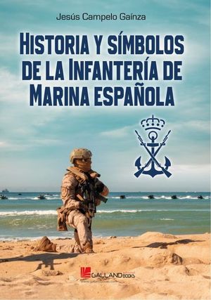 HISTORIA Y SIMBOLOS DE LA INFANTERIA DE MARINA ESPA�OLA