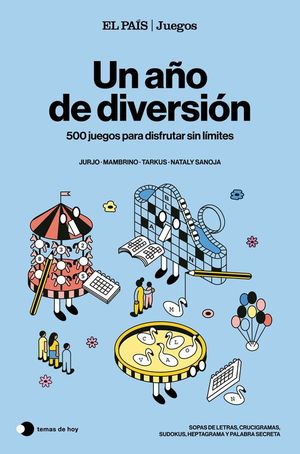 UN AO DE DIVERSIN. 500 JUEGOS PARA DISFRUTAR SIN LIMITES