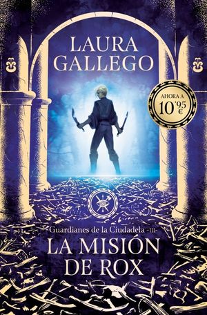 LA MISION DE ROX (GUARDIANES DE LA CIUDADELA 3)