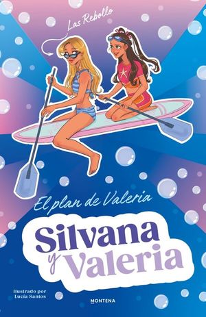SILVANA Y VALERIA 4. EL PLAN DE VALERIA