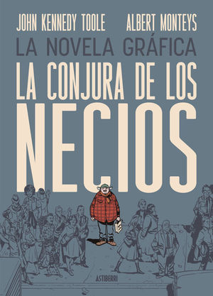 LA CONJURA DE LOS NECIOS (LA NOVELA GRAFICA)