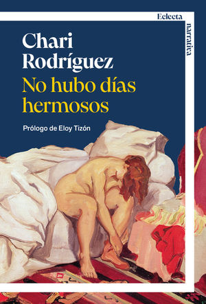 NO HUBO DIAS HERMOSOS