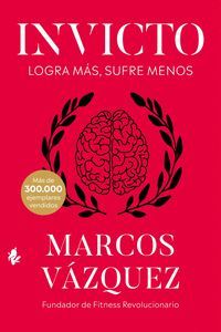 INVICTO. LOGRA MAS, SUFRE MENOS