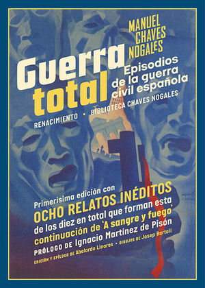 GUERRA TOTAL. EPISODIOS DE LA GUERRA CIVIL ESPA�OLA