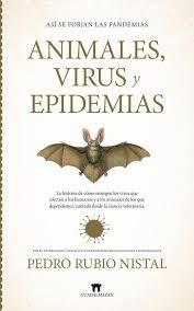 ANIMALES, VIRUS Y EPIDEMIAS. AS� SE FORJAN LAS PANDEMIAS