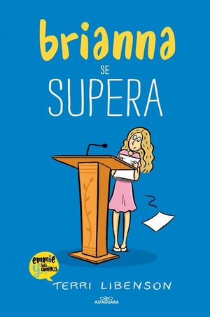 BRIANNA SE SUPERA (EMMIE Y SUS AMIGOS 4)