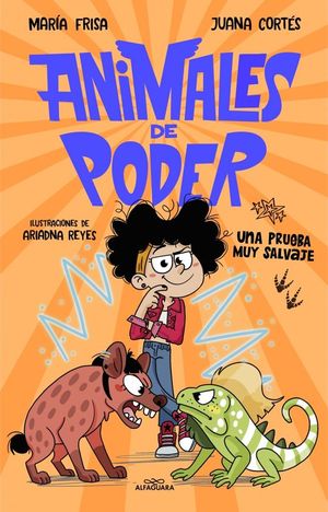 ANIMALES DE PODER 3. UNA PRUEBA MUY SALVAJE