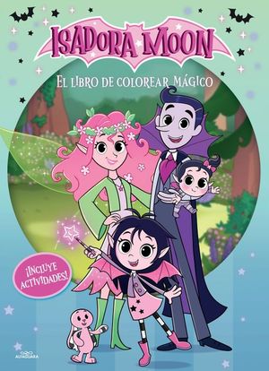 ISADORA MOON. EL LIBRO DE COLOREAR MAGICO