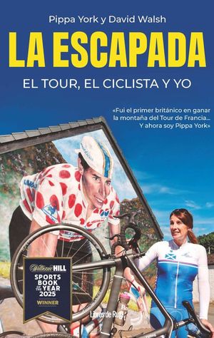 LA ESCAPADA. EL TOUR, EL CICLISTA Y YO