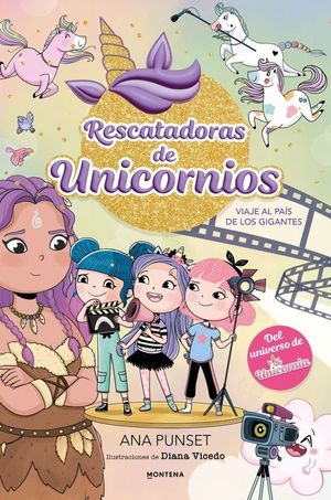 RESCATADORAS DE UNICORNIOS 10. VIAJE AL PA�S DE LOS GIGANTES