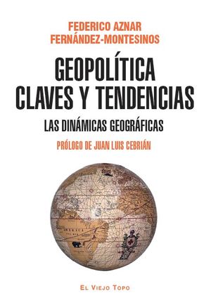 GEOPOL�TICA: CLAVES Y TENDENCIAS. LAS DIN�MICAS GEOGR�FICAS