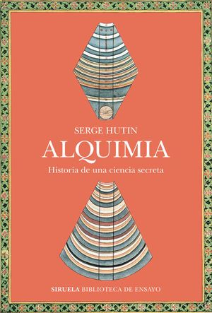 ALQUIMIA. HISTORIA DE UNA CIENCIA SECRETA