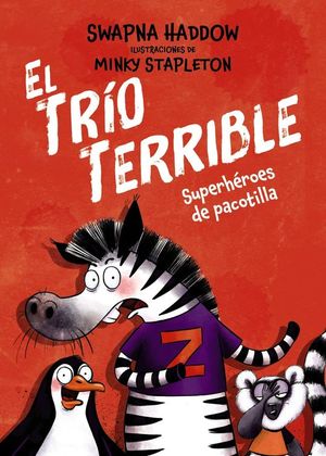EL TR�O TERRIBLE 1. SUPERH�ROES DE PACOTILLA