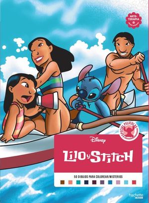 LILO Y STITCH. 50 DIBUJOS PARA COLOREAR / MISTERIOS