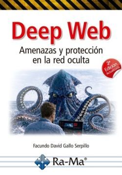 DEEP WEB. AMENAZAS Y PROTECCI�N EN LA RED OCULTA