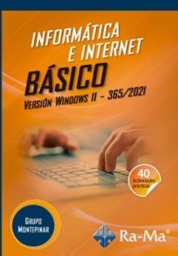 INFORM�TICA E INTERNET B�SICO. VERSI�N WINDOWS 11 / 365 /2021