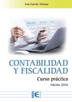 CONTABILIDAD Y FISCALIDAD. CURSO PR�CTICO