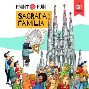 PAINT AND FUN. SAGRADA FAM�LIA