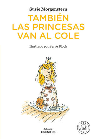 TAMBI�N LAS PRINCESAS VAN AL COLE