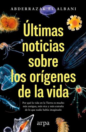 �LTIMAS NOTICIAS SOBRE LOS OR�GENES DE LA VIDA
