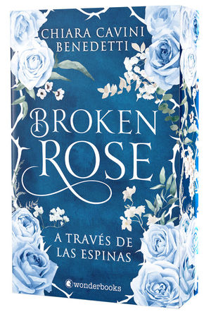 BROKEN ROSE. A TRAV�S DE LAS ESPINAS (ED. ESPECIAL CANTOS TINTADOS)