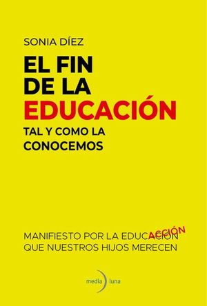 EL FIN DE LA EDUCACION TAL Y COMO LA CONOCEMOS