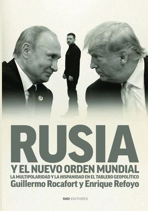 RUSIA Y EL NUEVO ORDEN MUNDIAL