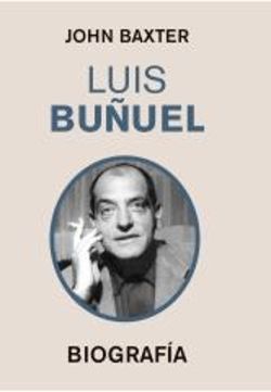 LUIS BUUEL. BIOGRAFA