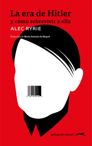LA ERA DE HITLER Y COMO SOBREVIVIR A ELLA