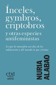 �NCELES, GYMBROS, CRIPTOBROS Y OTRAS ESPECIES ANTIFEMINISTAS