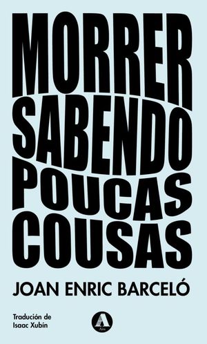 MORRER SABENDO POUCAS COUSAS