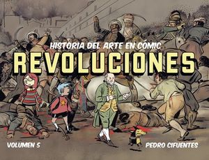 HISTORIA DEL ARTE EN CMIC 5. REVOLUCIONES