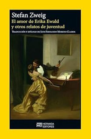 EL AMOR DE ERIKA EWALD Y OTROS RELATOS DE JUVENTUD