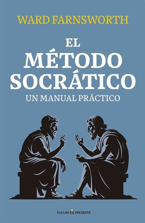 EL M�TODO SOCR�TICO. UN MANUAL PR�CTICO