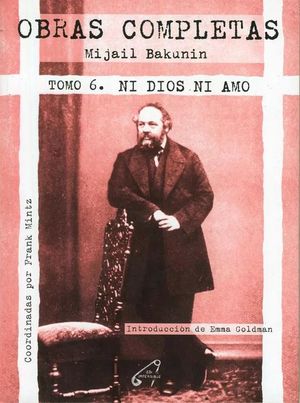OBRAS COMPLETAS TOMO 6: NI DIOS NI AMO