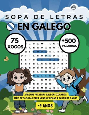 SOPA DE LETRAS EN GALEGO. VOLUME 1 (+ 9 ANOS)