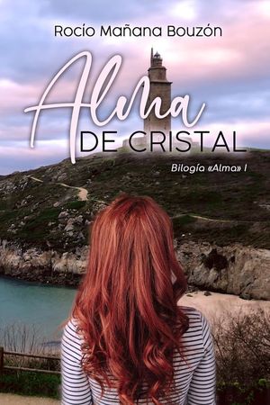 ALMA DE CRISTAL (BILOGIA ALMA 1)