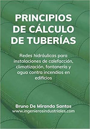 PRINCIPIOS DE CALCULO DE TUBERIAS. REDES HIDRAULICAS