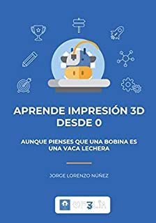 APRENDE IMPRESIN 3D DESDE 0