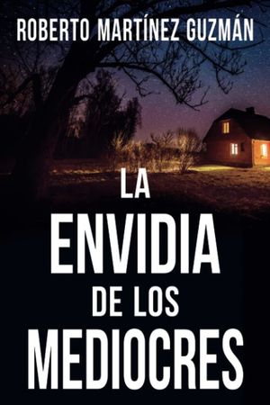 LUCAS ACEVEDO 2. LA ENVIDIA DE LOS MEDIOCRES